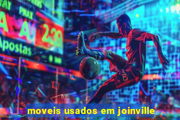 moveis usados em joinville